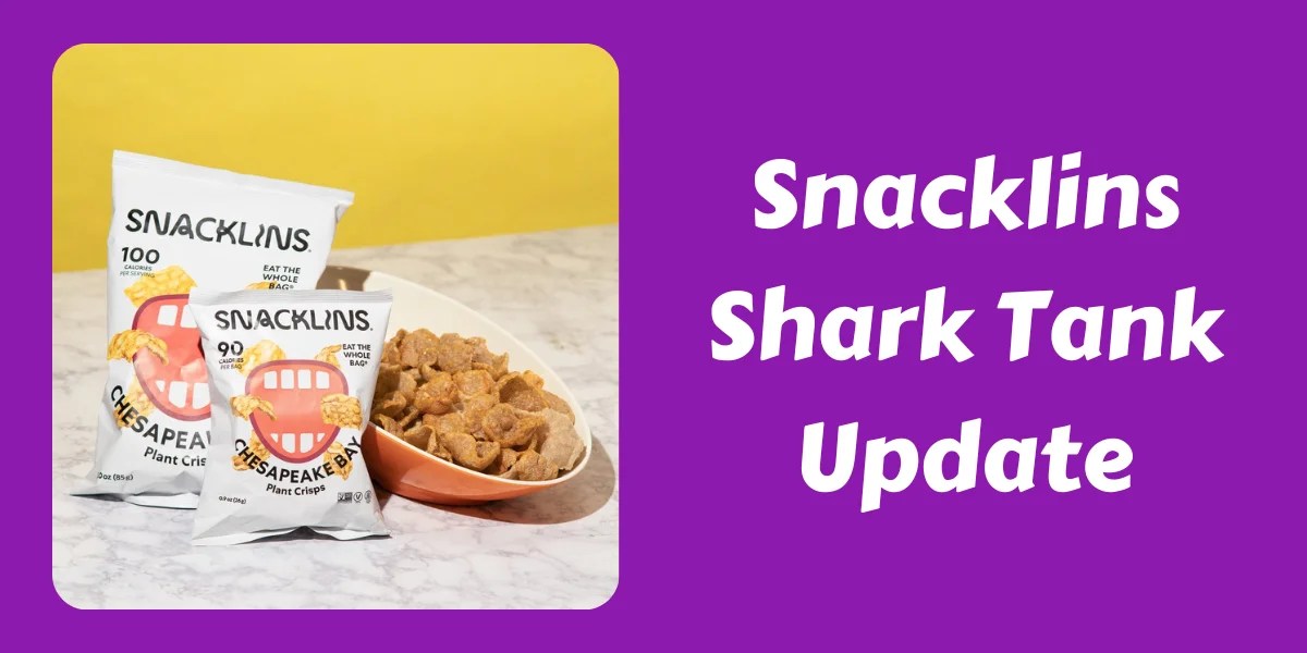 What Happened To Snacklins After Shark Tank? In 2024