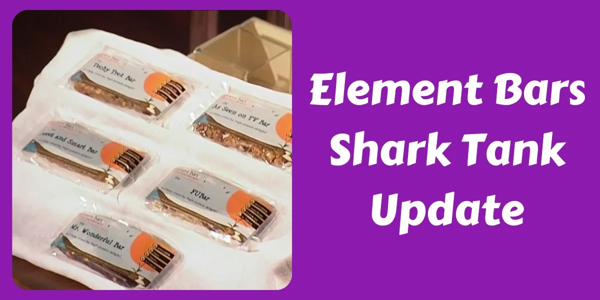 Element Bars Shark Tank Update (Season 1) In 2024