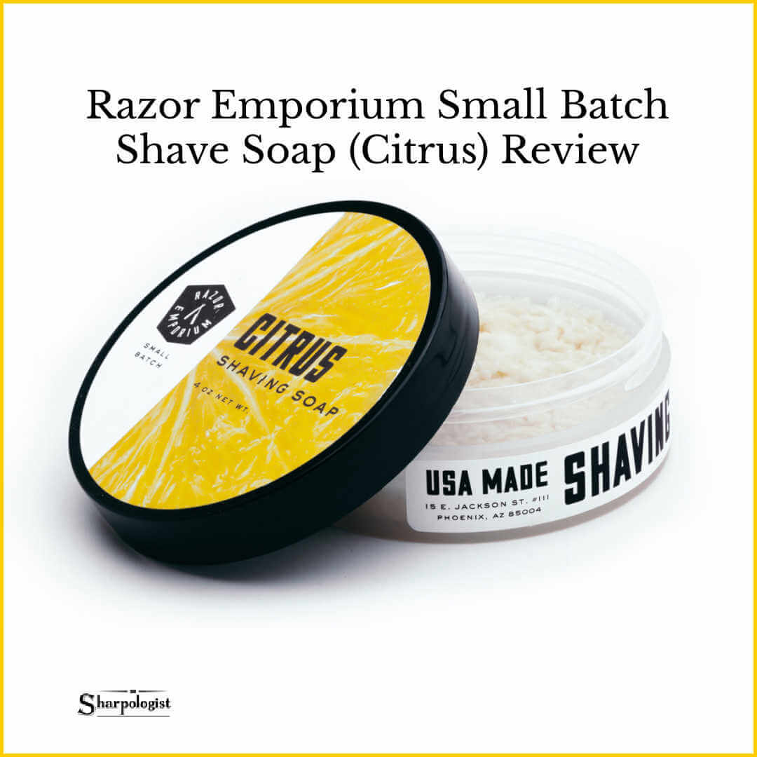 Razor Emporium Shave Soap Review Sharpologist