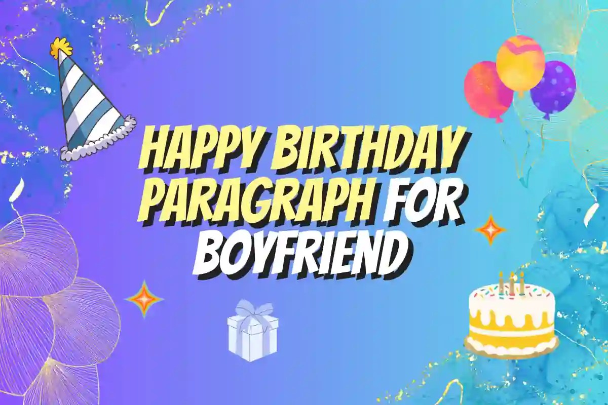 Happy Birthday Paragraph For Boyfriend Best in 2023