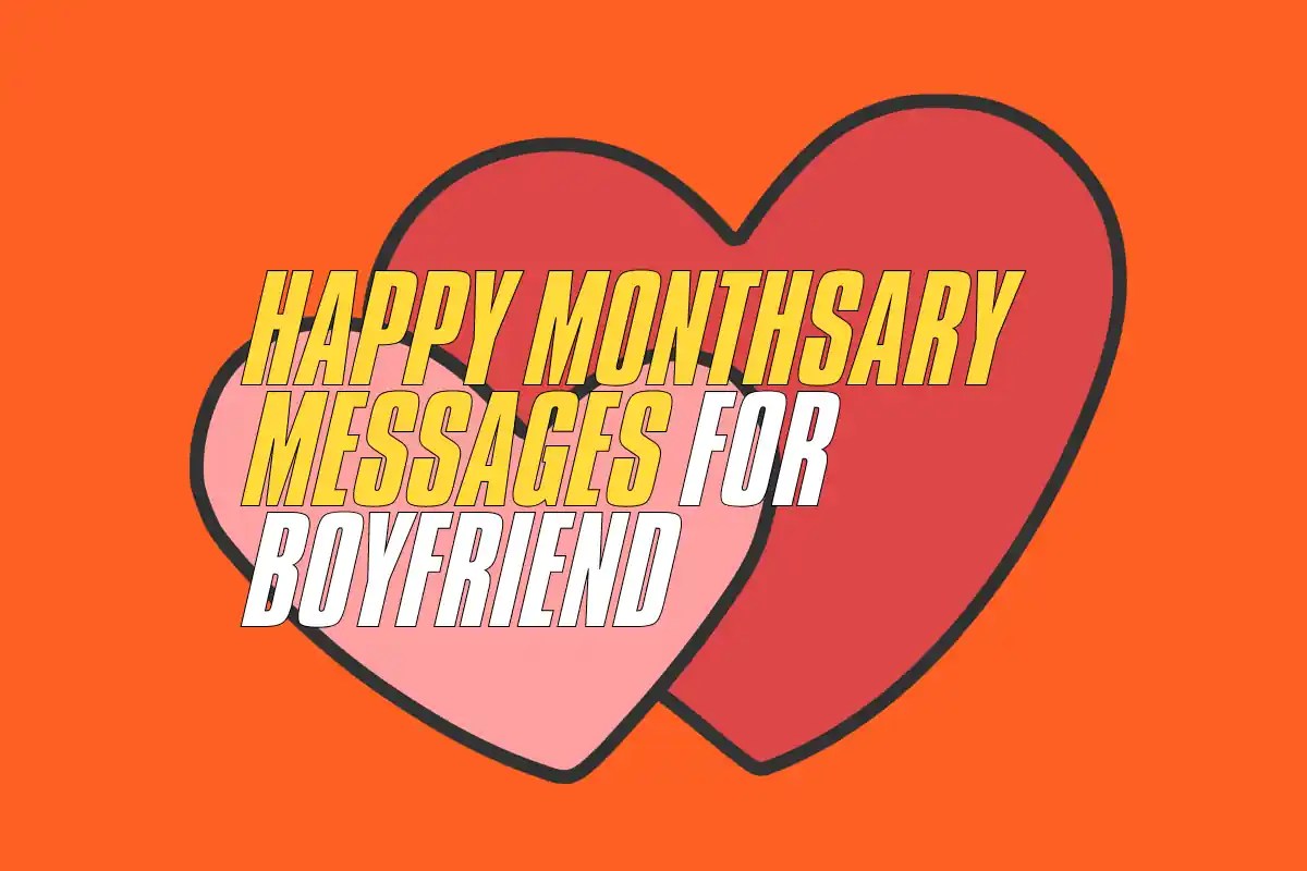 Happy Monthsary Messages For Boyfriend Best in 2023