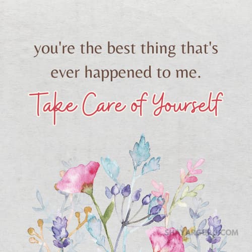 Best Take Care Messages and Caring Wishes in 2023