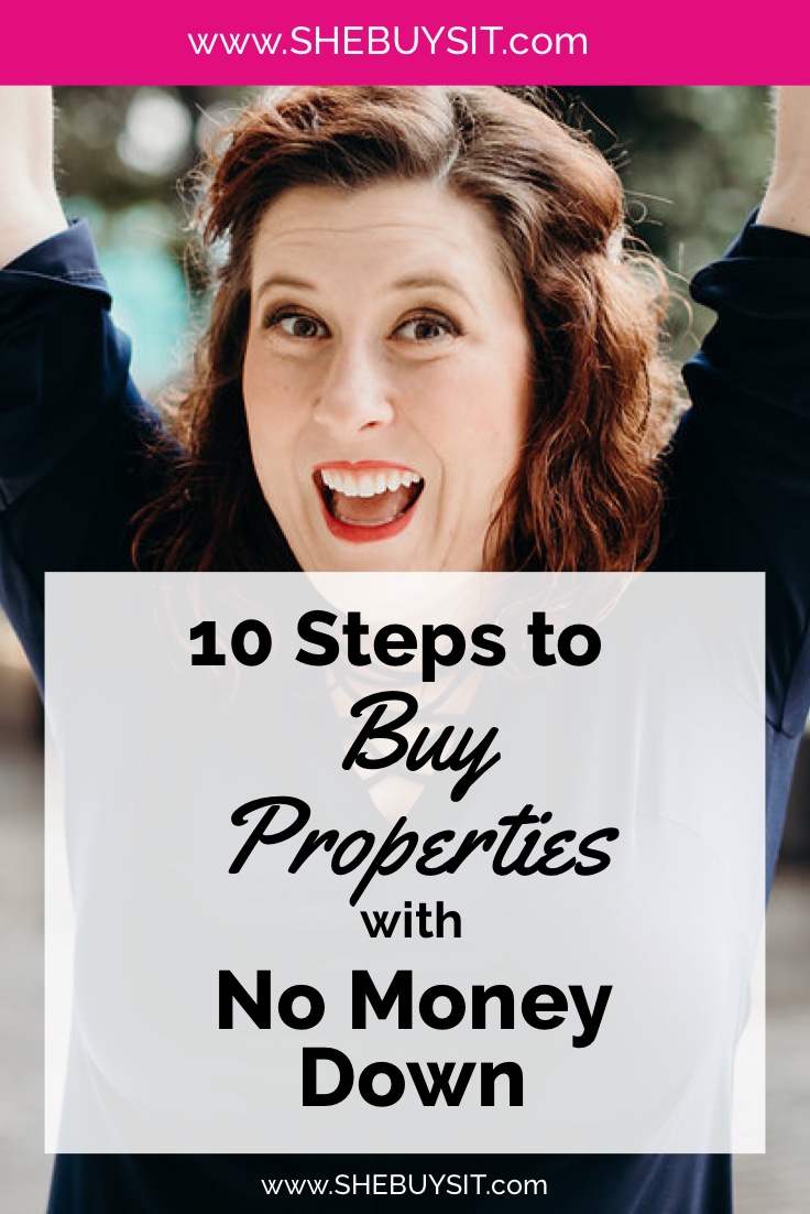 Buy Properties with No Money Down in 10 Steps She Buys It