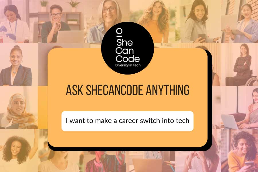 Switching to a Tech Career Where to Start SheCanCode