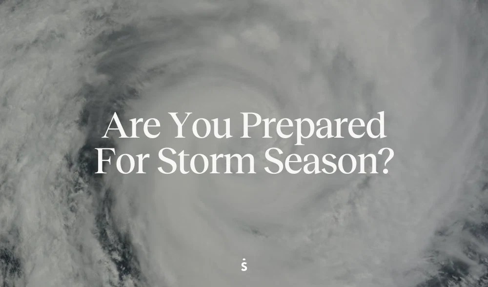 Storm season is coming. Are you ready? SHED RAIN