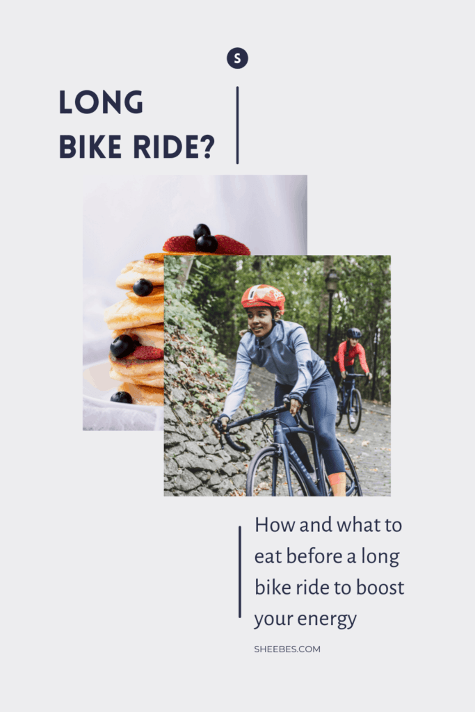 How and what to eat before a long bike ride to boost your energy SHEEBES