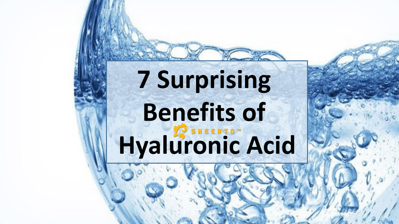7 Surprising Benefits of Hyaluronic Acid