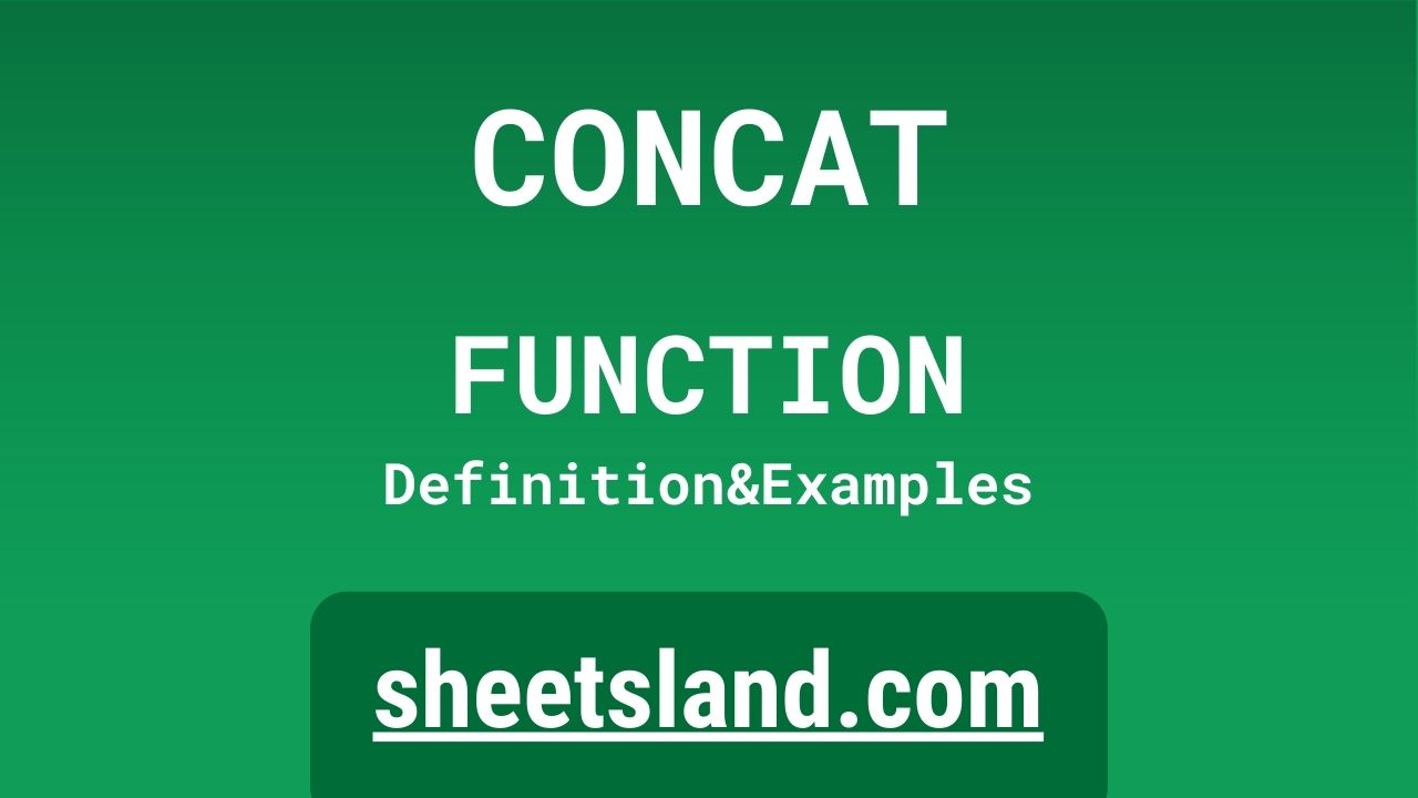CONCAT Function Definition, Formula Examples and Usage