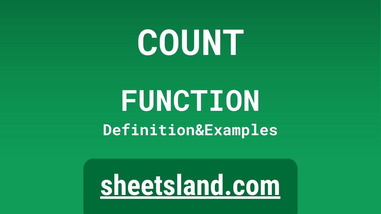 COUNT Function Definition, Formula Examples and Usage