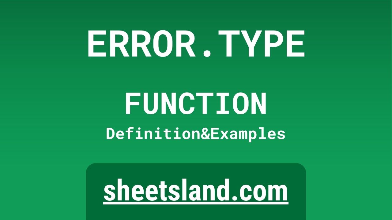 ERROR.TYPE Function Definition, Formula Examples and Usage