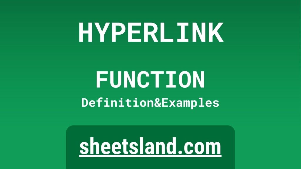 HYPERLINK Function Definition, Formula Examples and Usage