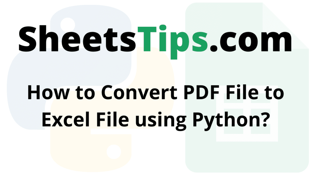 How to Convert PDF File to Excel File using Python? Convert PDF to