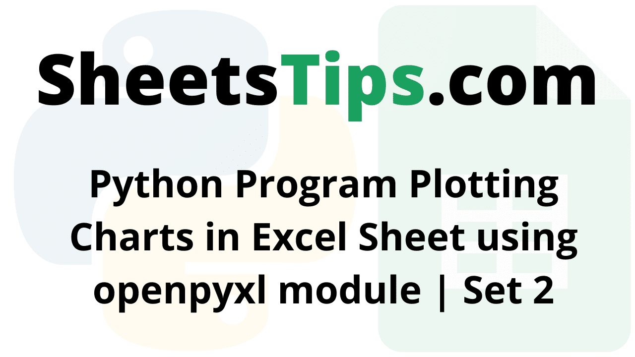 Python Program Plotting Charts in Excel Sheet using Openpyxl module