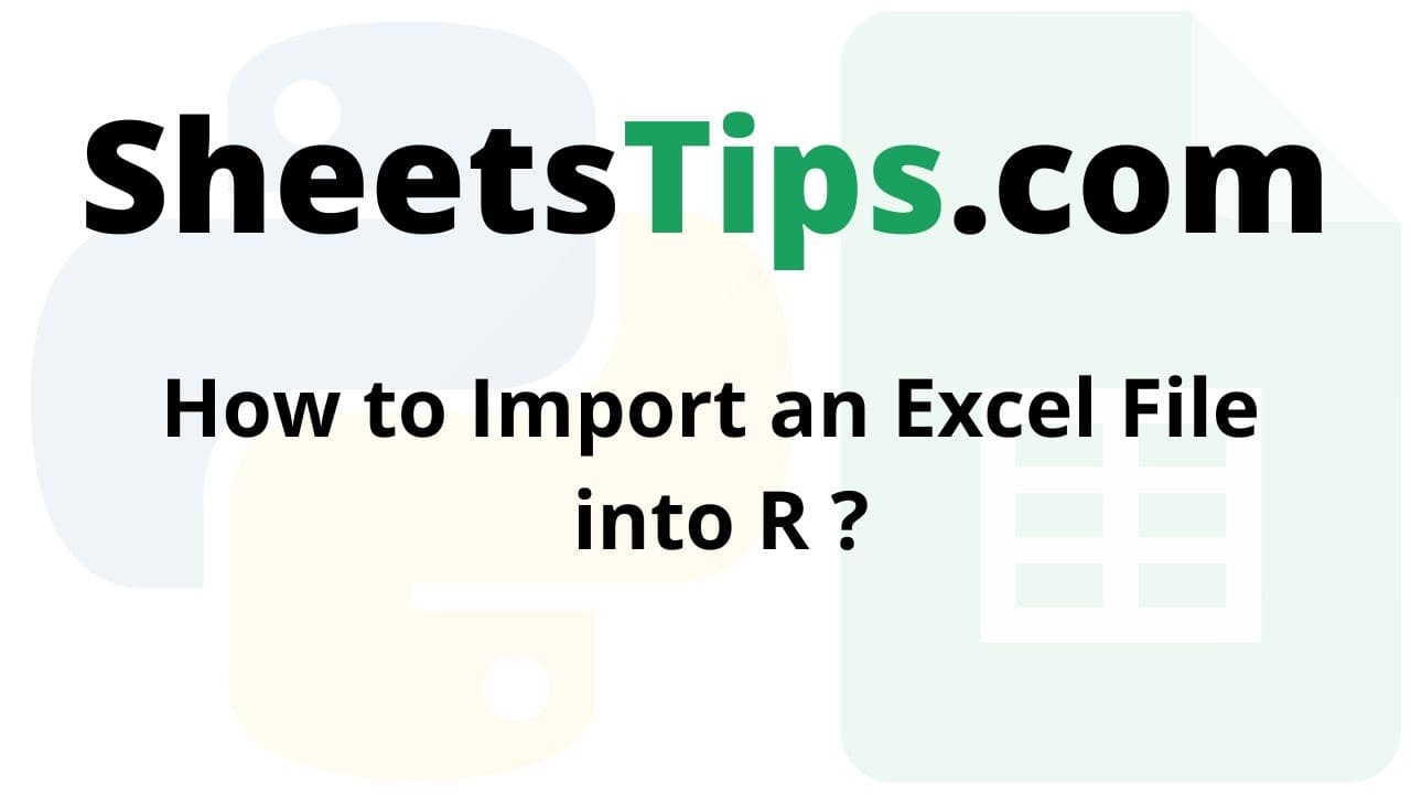 How to Import an Excel File into R ? Google Sheets Tips