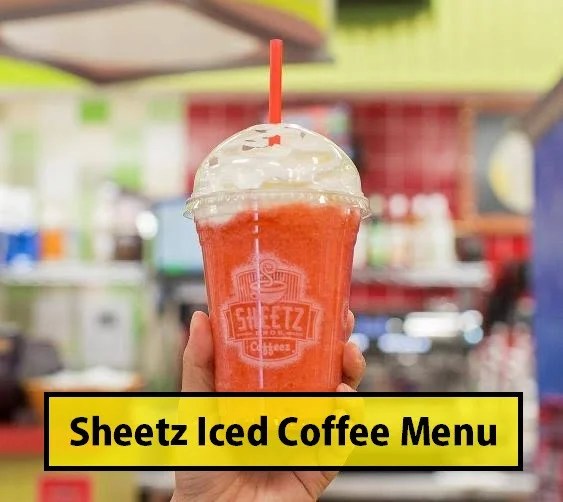 sheetz iced coffee menu with prices [ Latest January 2024 ]
