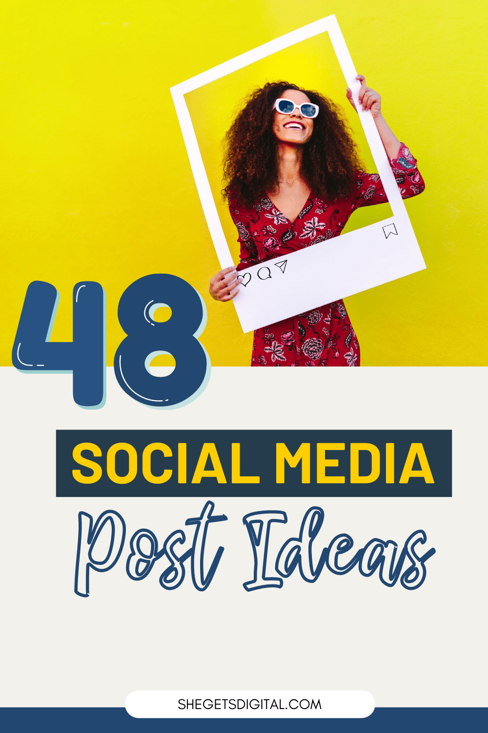 48 Social Media Post Ideas She Gets Digital