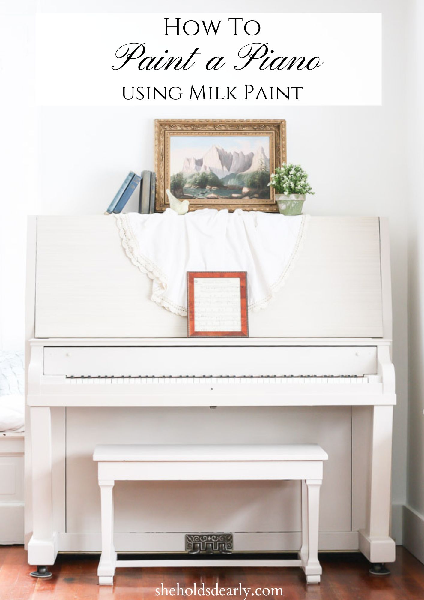 Painting a Piano with Milk Paint She Holds Dearly