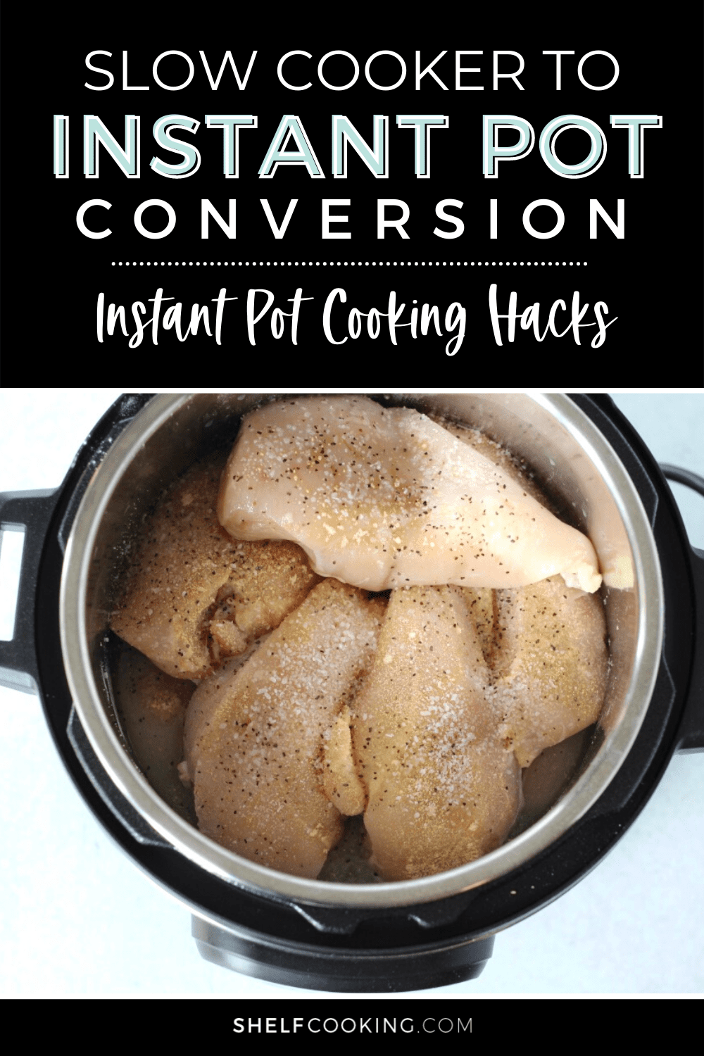 Slow Cooker to Instant Pot Conversion to Save You Time Shelf Cooking