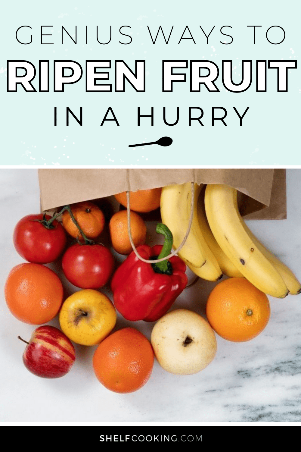 How to Ripen Fruit Faster—7 Genius Ways! Shelf Cooking