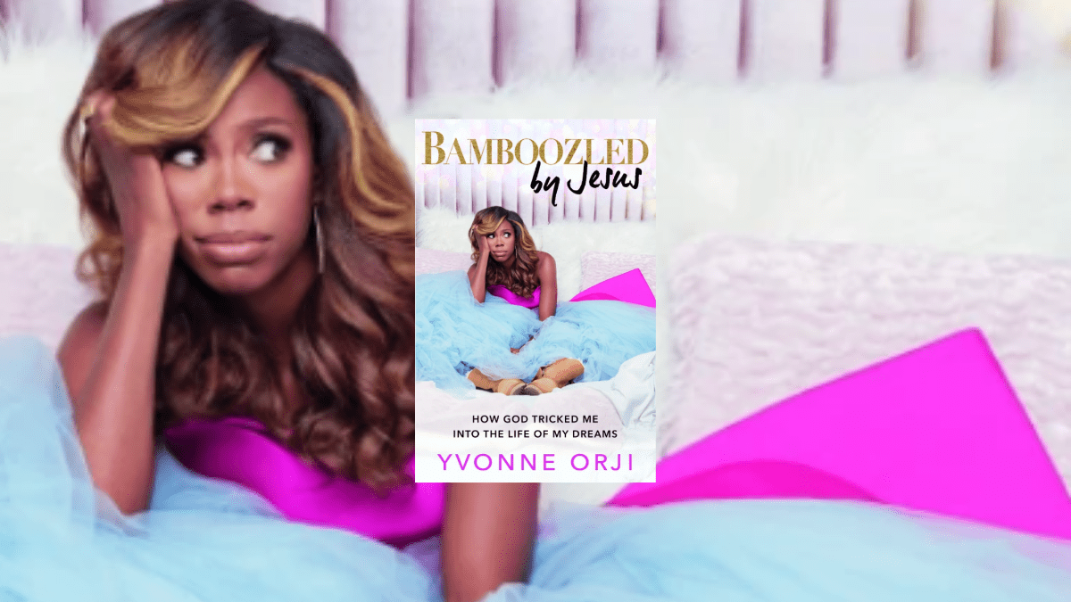 Book Review ‘Bamboozled by Jesus’ by Yvonne Orji she lit