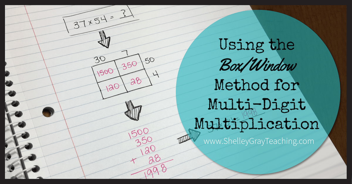 Using The Area Model For Multi-Digit Multiplication - Shelley Gray