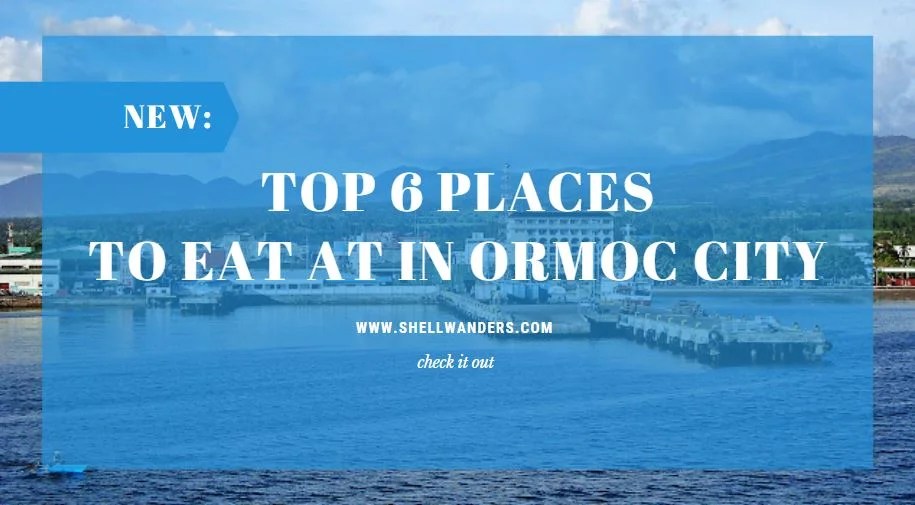 Top 6 BEST Restaurants to Check Out in Ormoc City From A local's Point