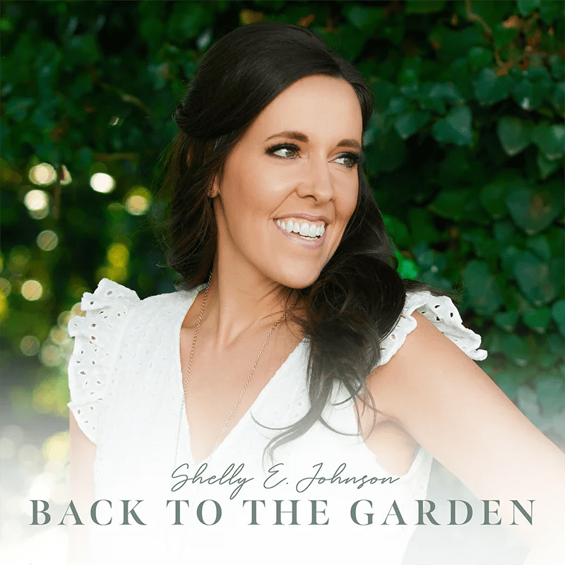 New Song “Back to the Garden” Now Available Shelly E Johnson