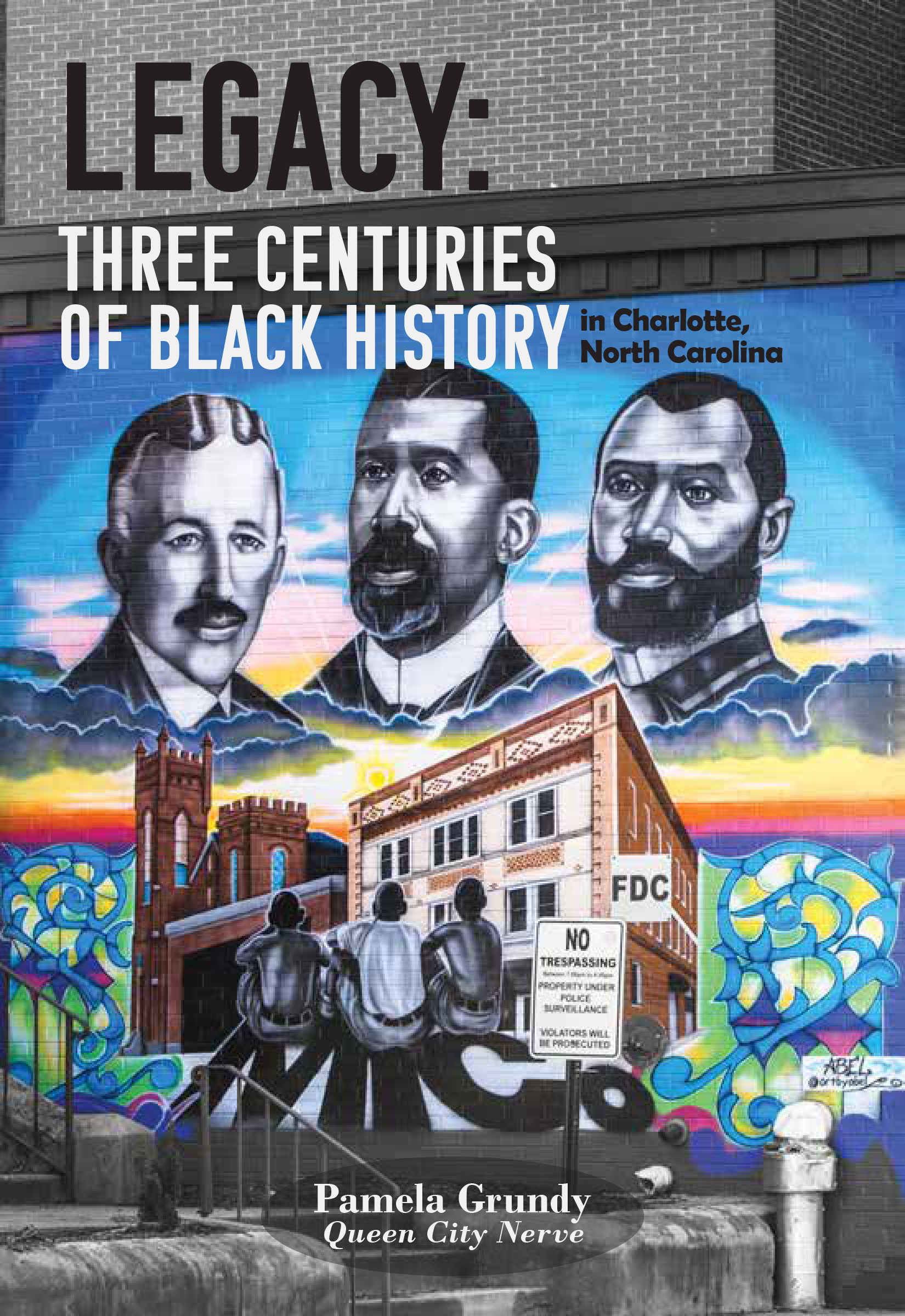 Legacy Three Centuries of Black History in Charlotte, North Carolina