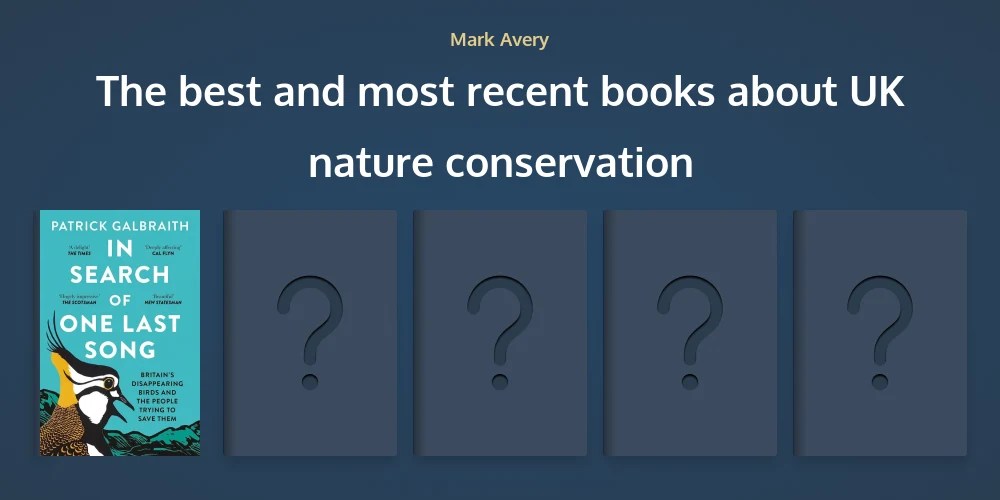 The best and most recent books about UK nature conservation
