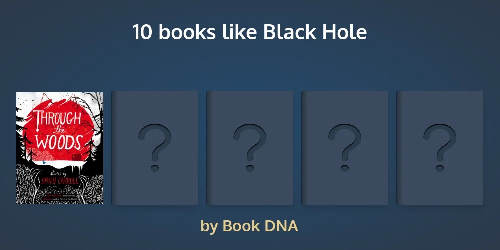 100 handpicked books like Black Hole (picked by fans)