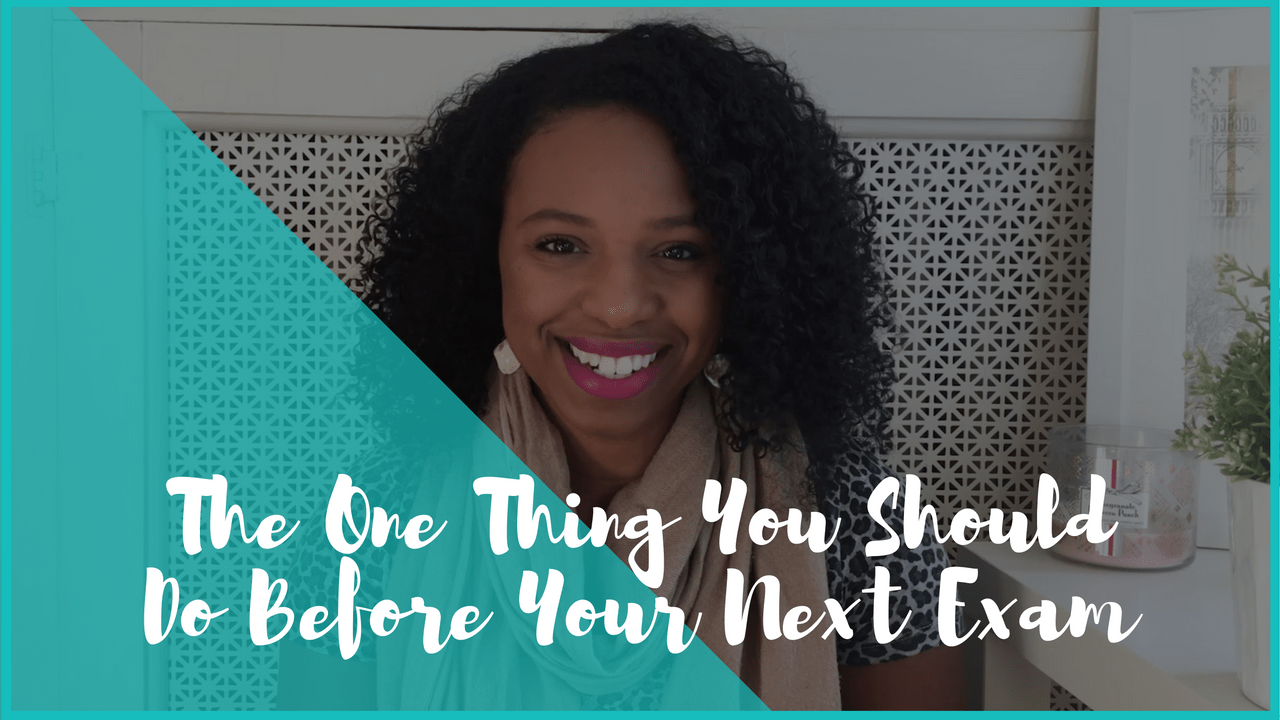 The One Thing You Should Do Before Your Next Exam