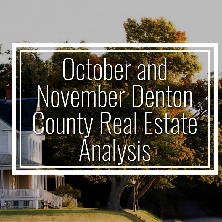 October and November Denton County Real Estate Analysis