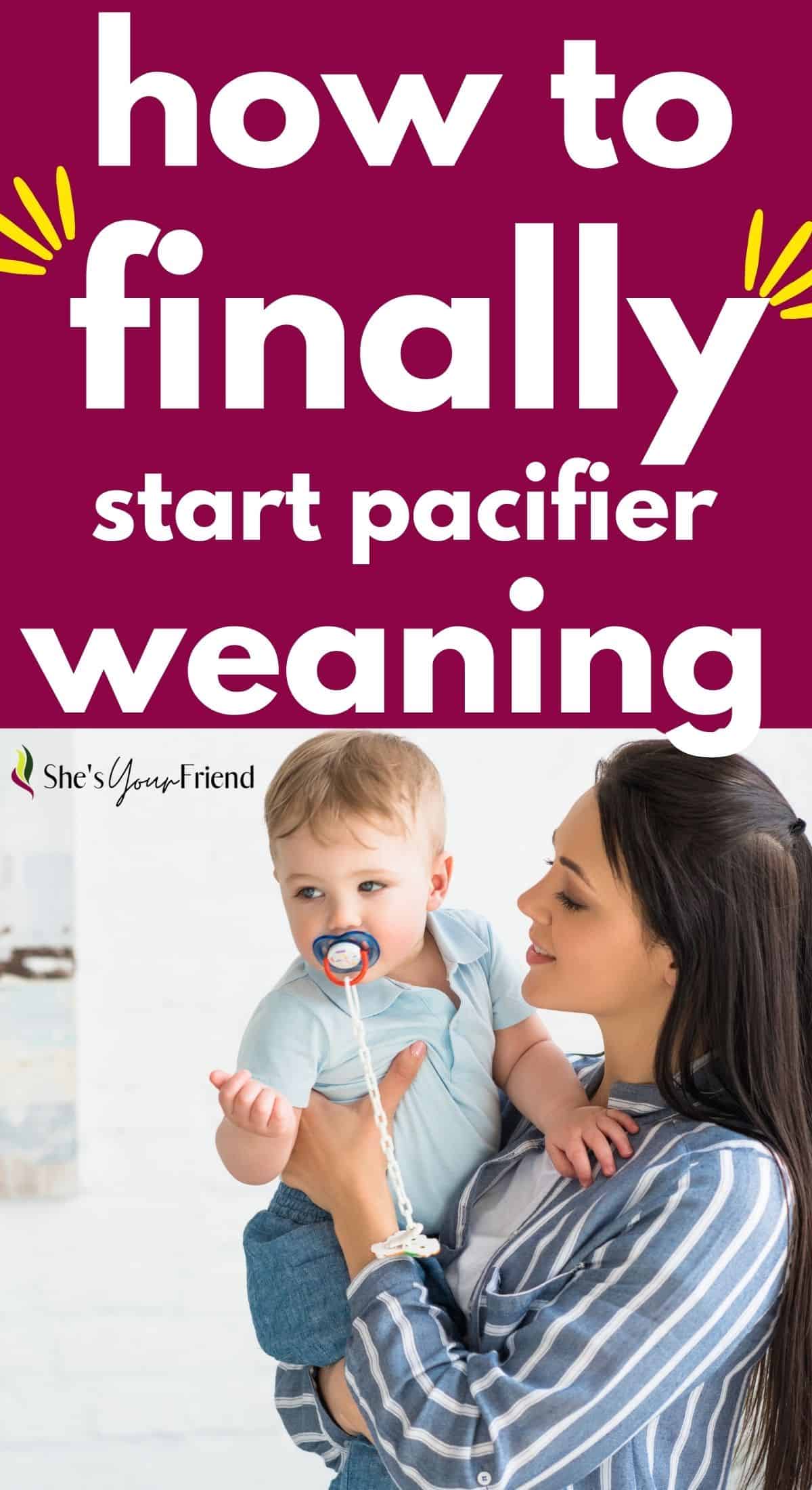 How to take away pacifier She's Your Friend