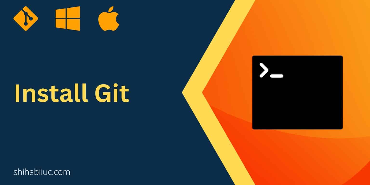 How to install Git on Windows & Mac?