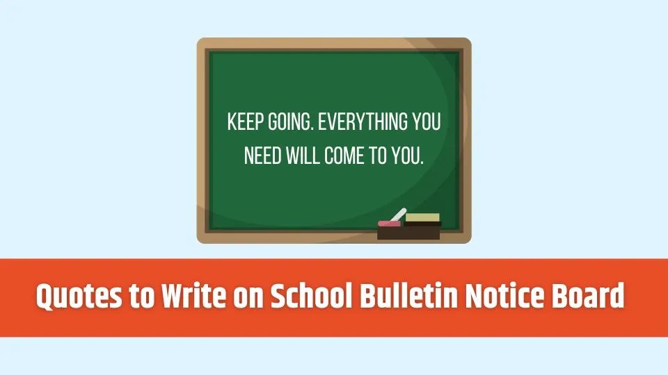 50 Quotes to Write on School Bulletin Notice Board