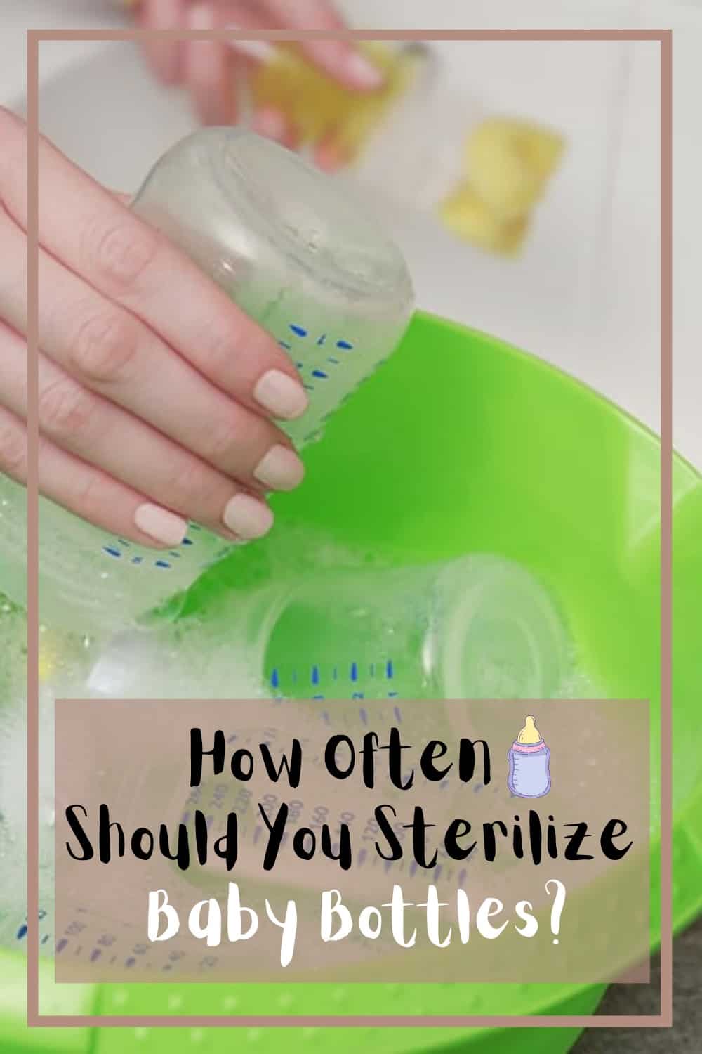 How Often Should You Sterilize Baby Bottles And Why Do So? Shiny Clean Kitchen