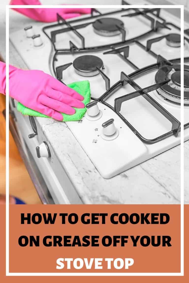 7 Tips for How to Get Cooked On Grease Off the Stove Top Shiny Clean
