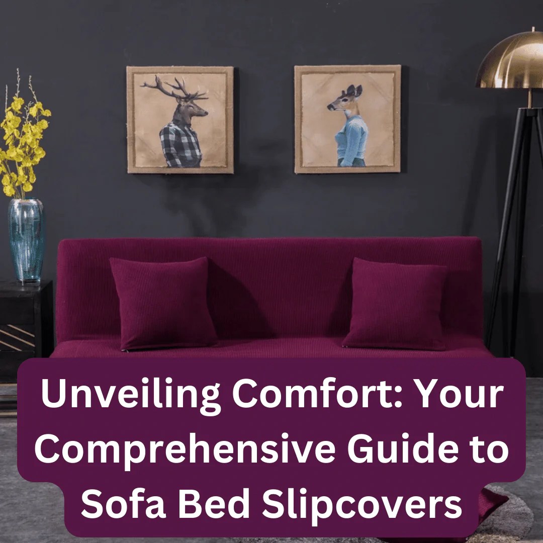 Unveiling Comfort Your Comprehensive Guide to Sofa Bed Slipcovers