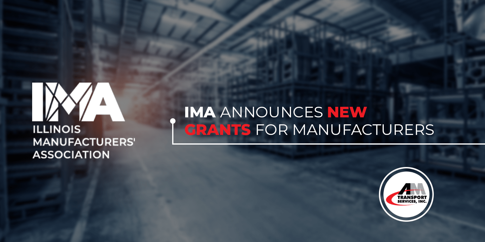 Illinois Manufacturers’ Association Announces New Grants