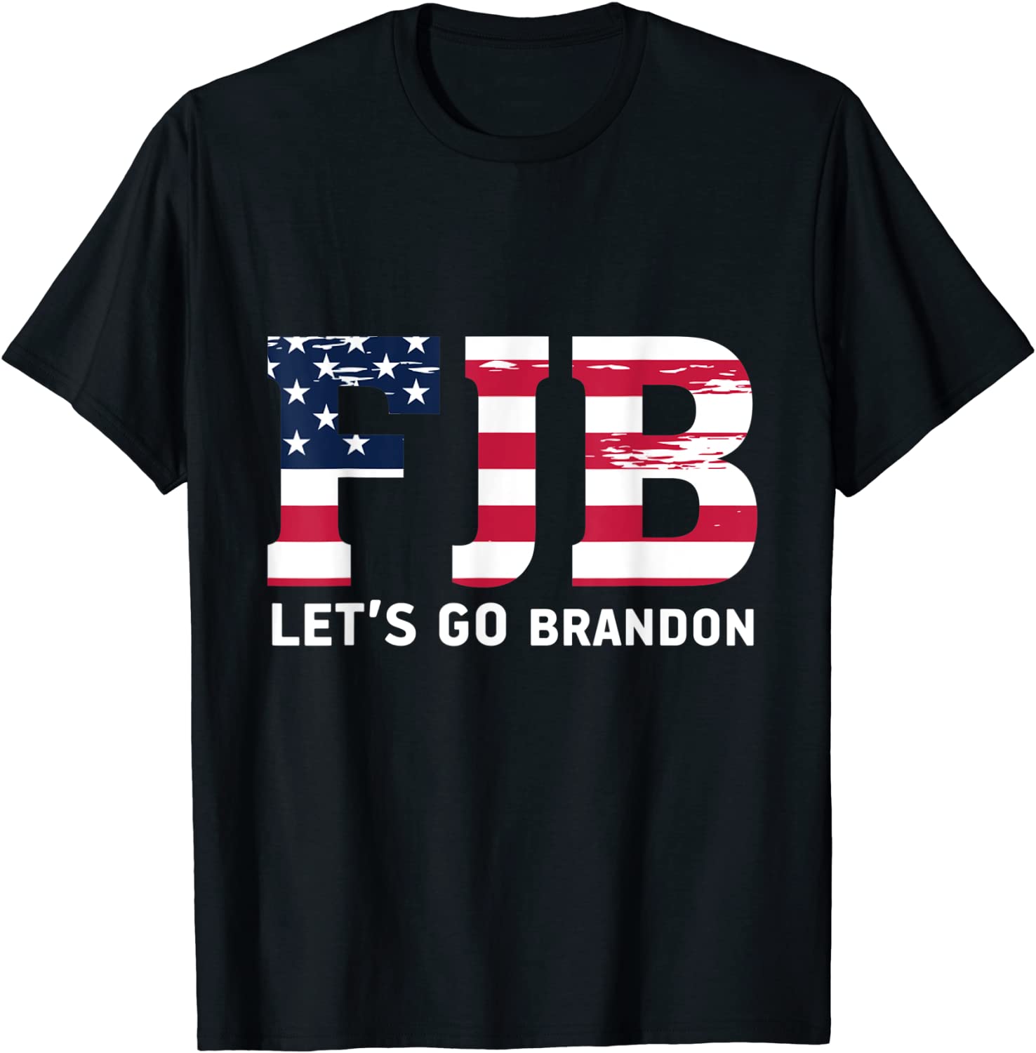 Classic FJB Let's Go Brandon Conservative Anti Liberal US Flag Gift TShirt