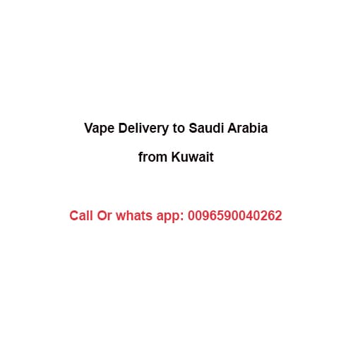 Saudi Vape Delivery from Kuwait Shishti Kuwait