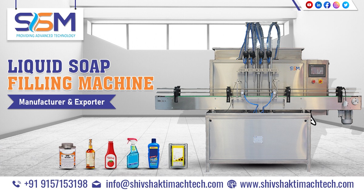 Liquid Soap Filling Machine In Dubai Shiv Shakti Machtech