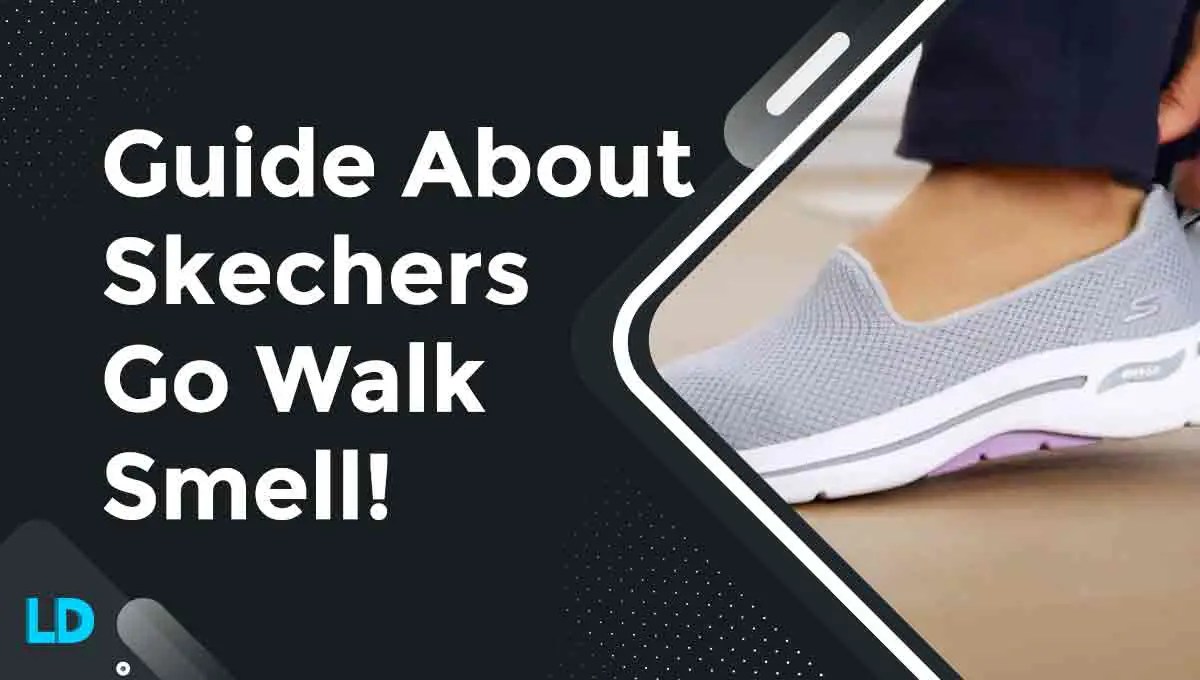 How to Get Rid of Smell in Skechers? Shoe Effect