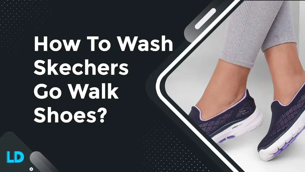 Can You Wash Skechers Go Walk 2 Shoes? Shoe Effect