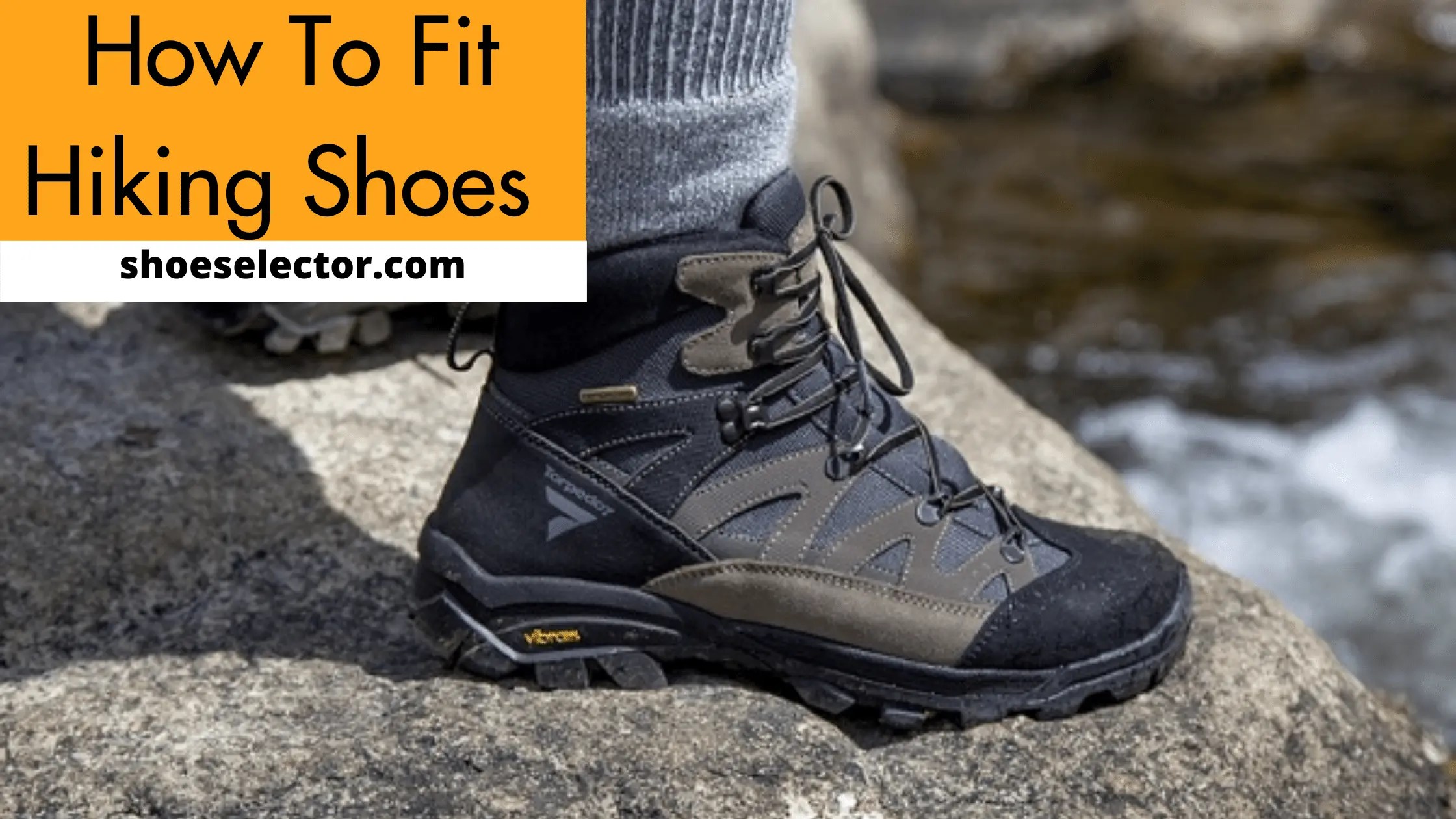 How Should Hiking Shoes Fit? Solution Guide 2023