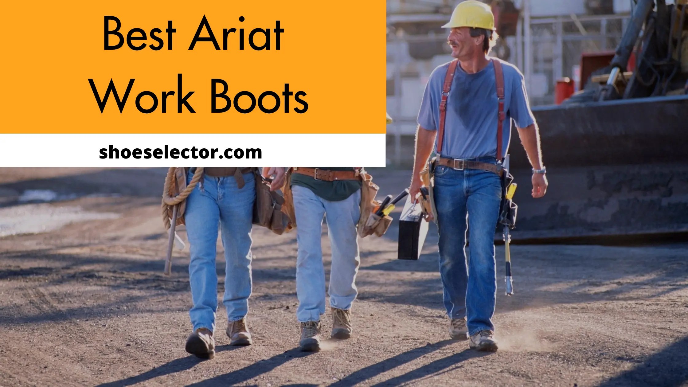 Leading The Top 6 Best Ariat Work Boots Reviews 2023