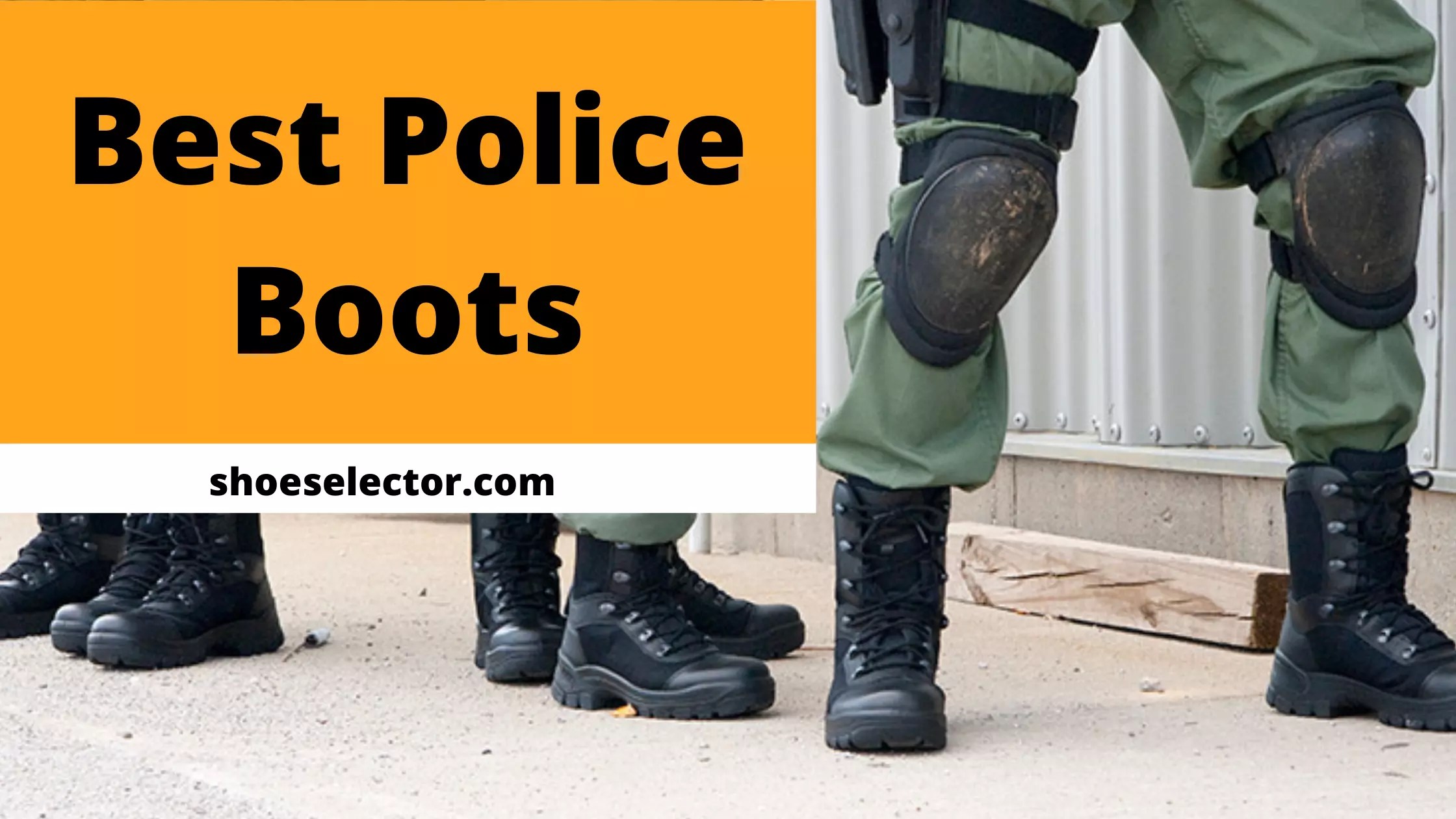 Unbiased Reviews of Top 6 Best Police Boots Reviews 2023