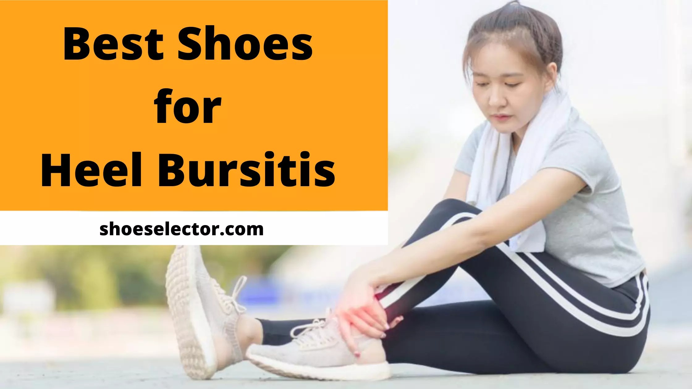 Leading The Top 6 Best Shoes for Heel Bursitis Reviews 2023