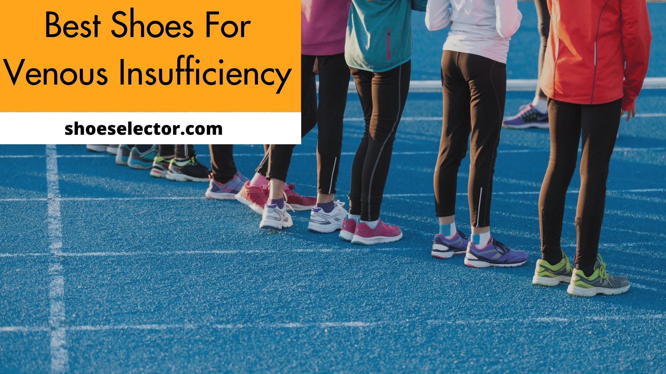 Leading The Top 6 Best Shoes For Venous Insufficiency Reviews