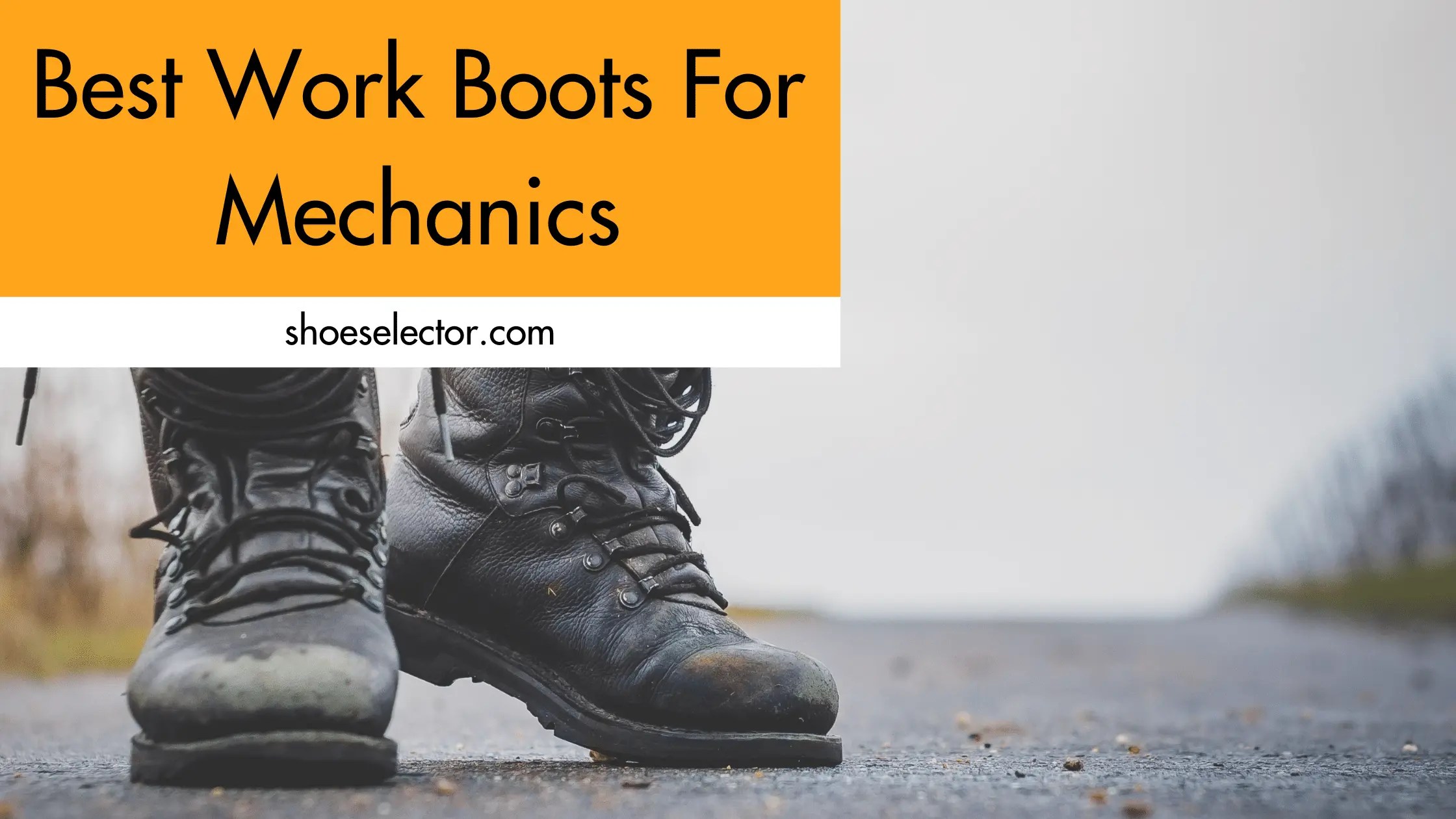 List of Top 10 Best Work Boots For Mechanics Reviews 2023